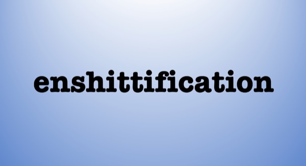 Enshittification The word enshittification on a blue and white gradient