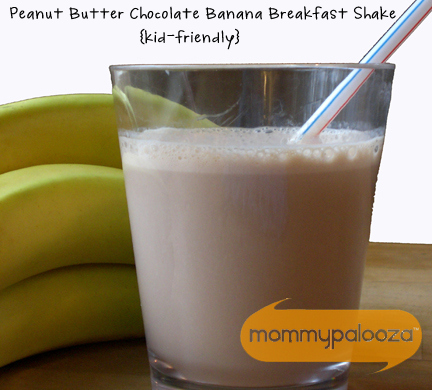 Recipe: Peanut Butter Chocolate Banana Breakfast Shake for Kids